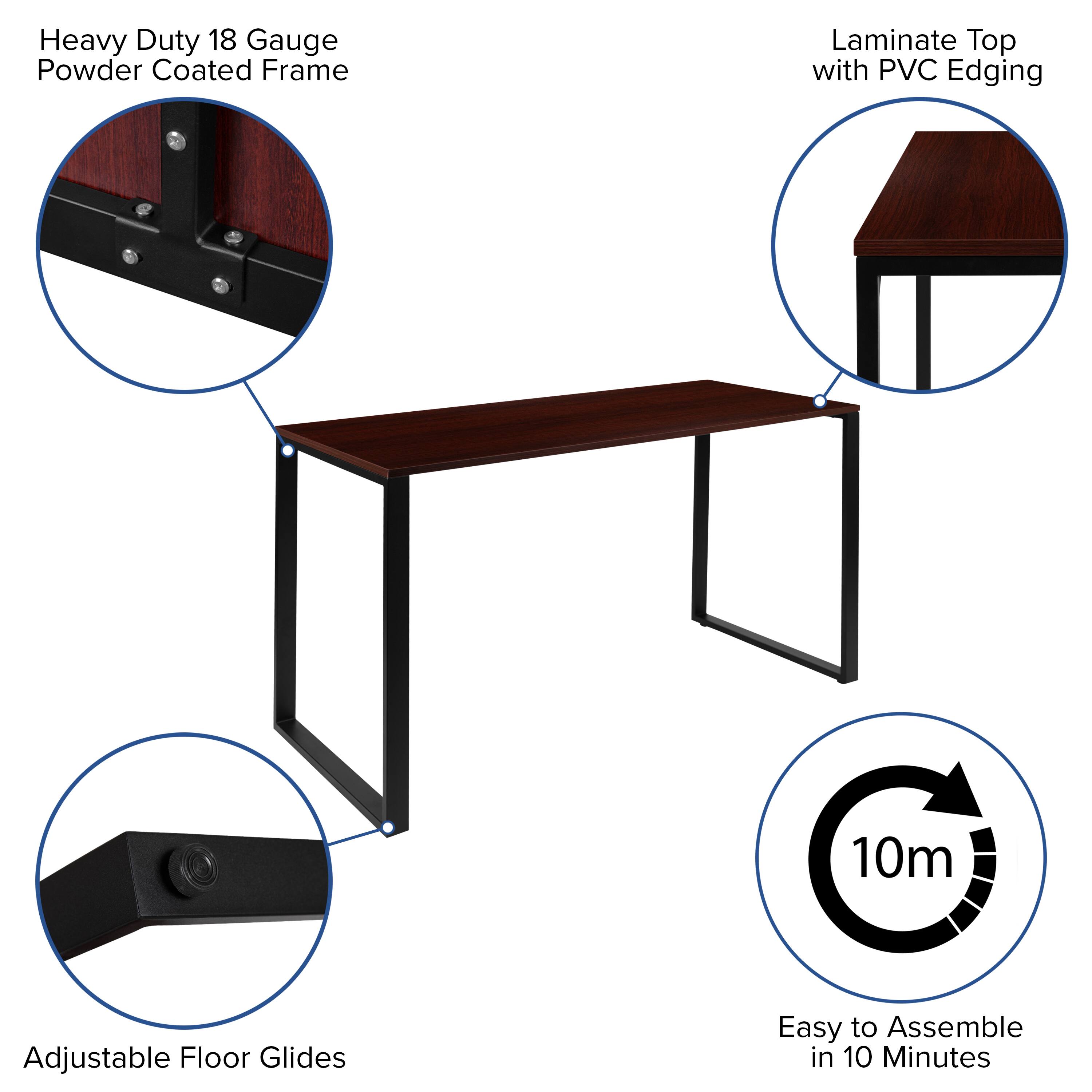 Heavy Duty 18 Gauge Powder Coated Frame  
Laminate Top with PVC Edging  
Adjustable Floor Glides  
Easy to Assemble in 10 Minutes