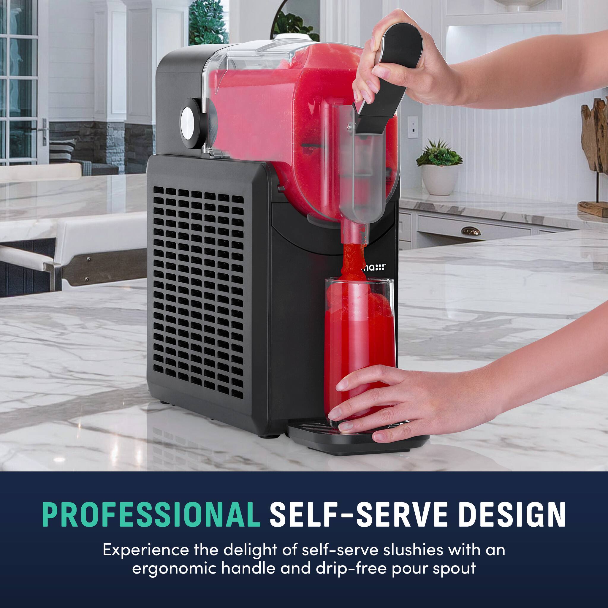 PROFESSIONAL SELF-SERVE DESIGN  
Experience the delight of self-serve slushies with an ergonomic handle and drip-free pour spout