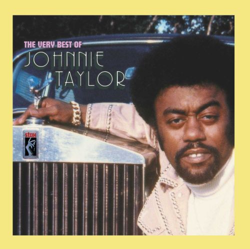  The Very Best of Johnnie Taylor [CD]