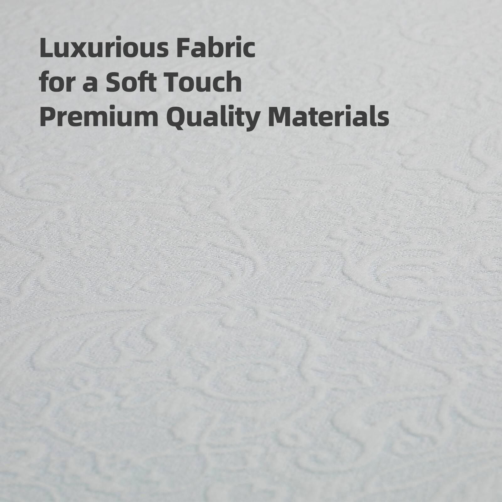 Luxurious Fabric for a Soft Touch  
Premium Quality Materials