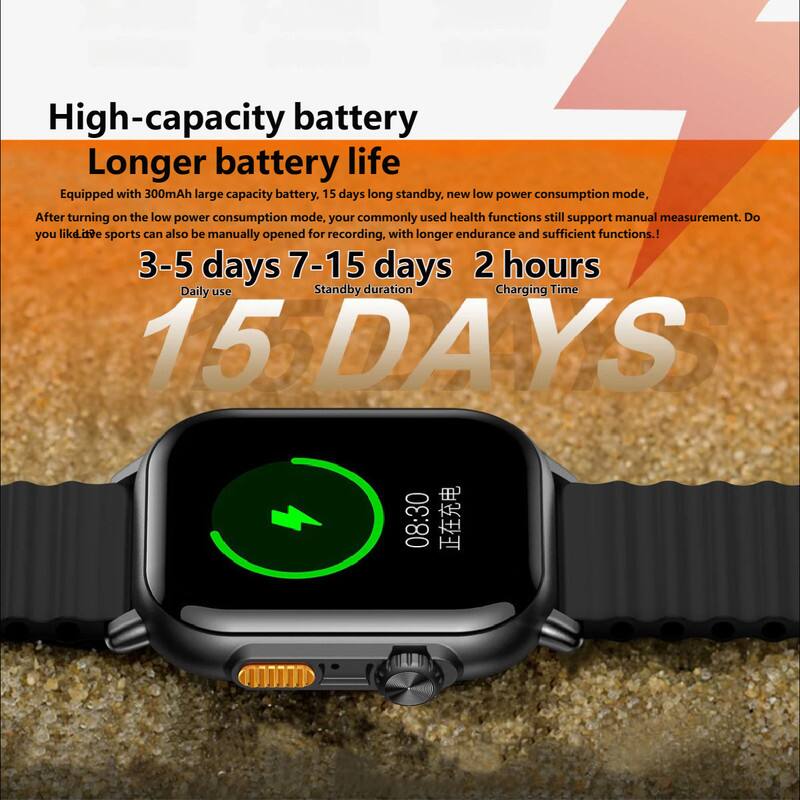 High-capacity battery  
Longer battery life  

Equipped with 300mAh large capacity battery, 15 days long standby, new low power consumption mode. After turning on the low power consumption mode, your commonly used health functions still support manual measurement. Do you like sports? They can also be manually opened for recording, with longer endurance and sufficient functions.  

3-5 days  
7-15 days  
2 hours  

Daily use  
Standby duration  
Charging Time  

15 DAYS  
08:30