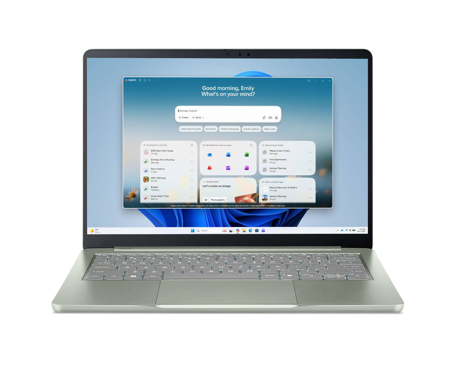 Coptot

Good morning, Emily. What's on your mind?

Message Copilot

- -
- serve
PLENTRA NAPART Created -
Mulce -
- -
- -
-
1 -  
A
2015 Apartment -
Placan - ... 1 Pasit - -
BITTPURES Party PREVERS - -
- RPARTIFICIAL Join agen
PARTS PRESS -
- Planning in -
0.2013.png - Budger 
Let's create an Image
- - Cassital - Medical Recevery sames - -
name NUM STella - ..
- Photostinations
Helkker Planning - -
M
d'essine's
F