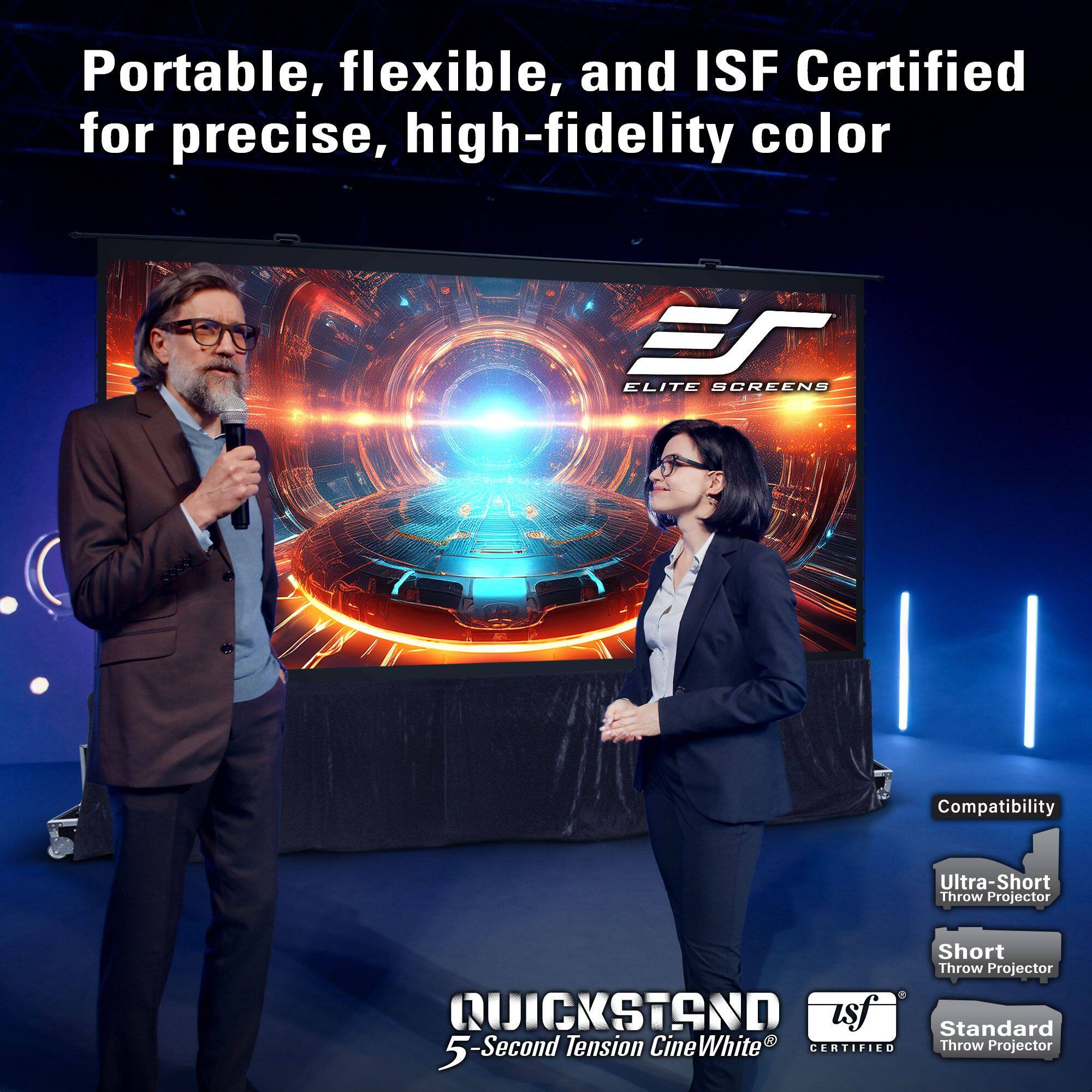 Portable, flexible, and ISF Certified for precise, high-fidelity color

Compatibility:
- Ultra-Short Throw Projector
- Short Throw Projector
- Standard Throw Projector

QUICKSTAND
5-Second Tension CineWhite®
ISF Certified