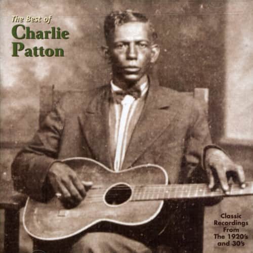 Charley Patton - Best of Charley Patton  - COMPACT DISCS