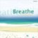 Front Detail. Breathe: Relaxing Bossa - Various - CD.