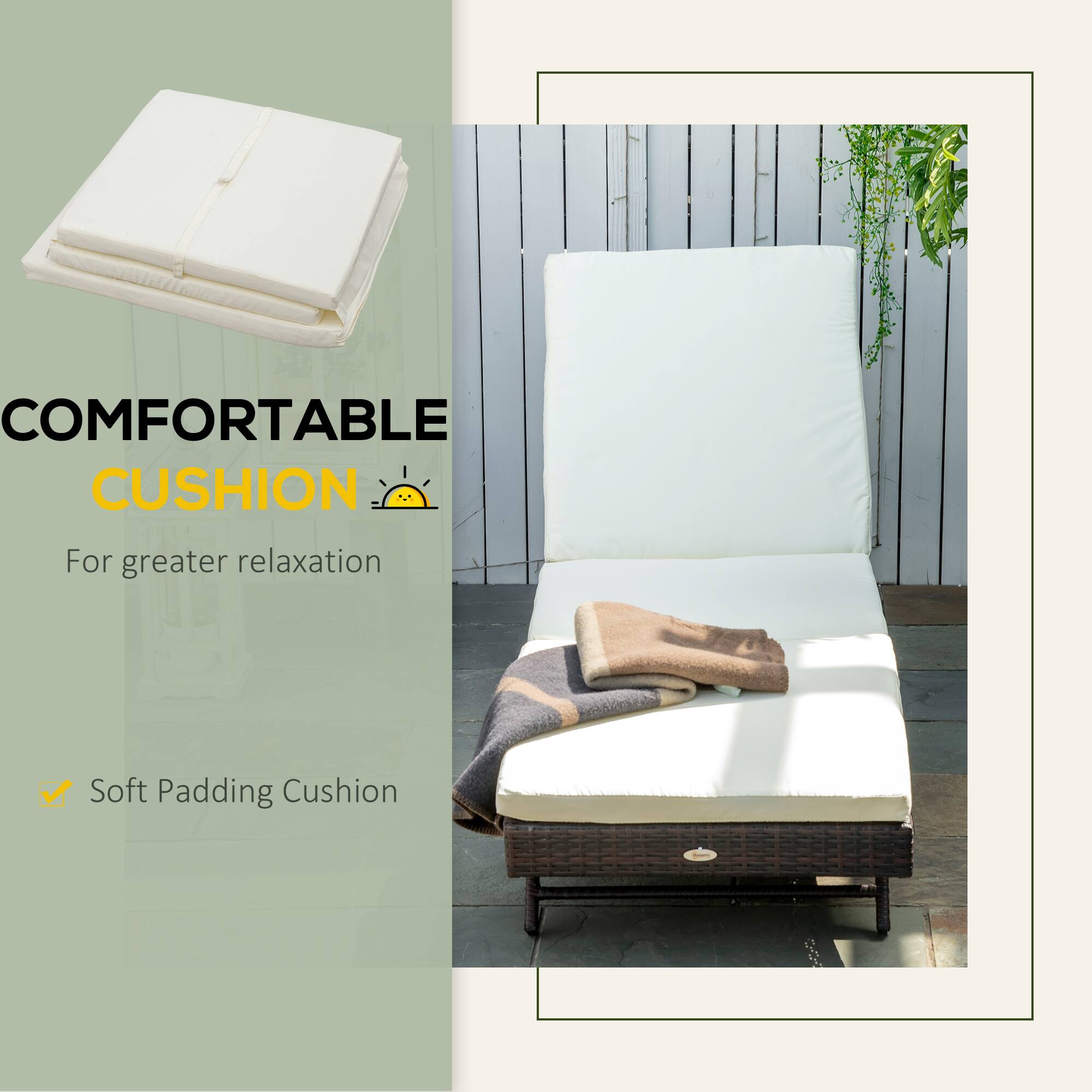 COMFORTABLE CUSHION
For greater relaxation
Soft Padding Cushion