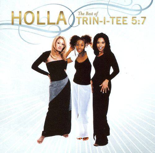 Front. Holla: The Best of Trin-I-Tee 5:7 [CD].