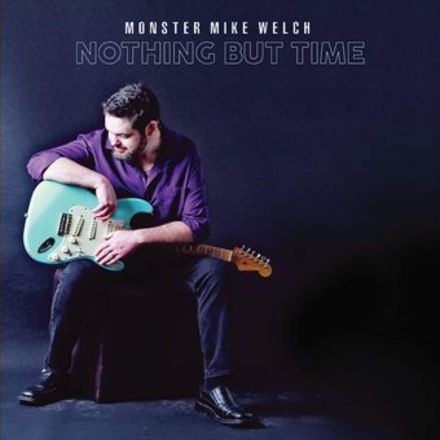 Monster Mike Welch - Nothing But Time   - COMPACT DISCS [CD] price history on PriceWatchPro