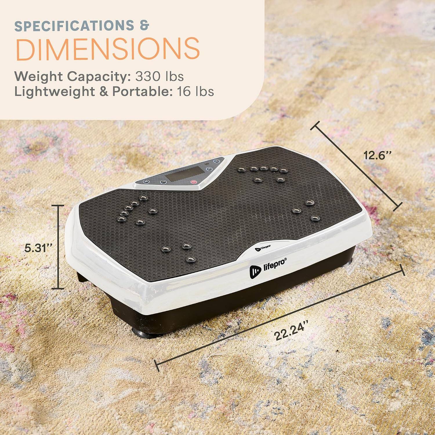 SPECIFICATIONS & DIMENSIONS

Weight Capacity: 330 lbs  
Lightweight & Portable: 16 lbs

12.6"  
5.31"  
22.24"