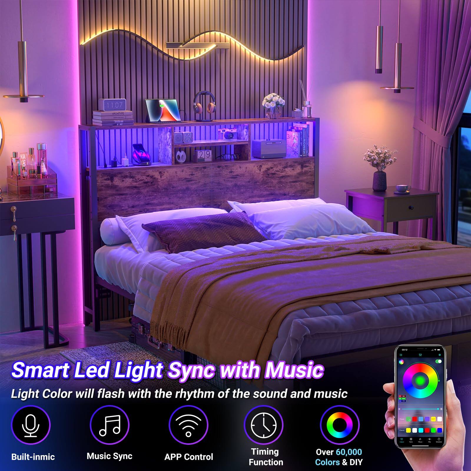 1107 | - 219 9 Smart Led Light Sync with Music  
Light Color will flash with the rhythm of the sound and music  
- Built-in mic  
- Music Sync  
- APP Control  
- Timing Function  
- Over 60,000 Colors & DIY