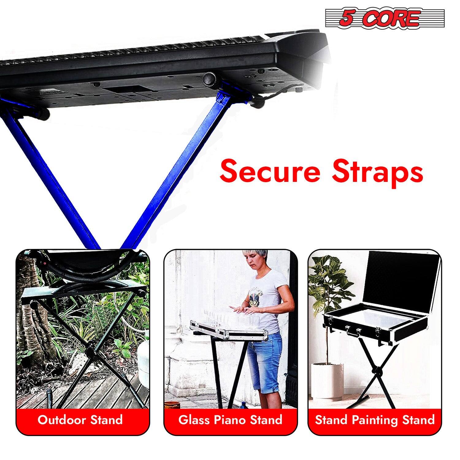 5 CORE  
Secure Straps  

Outdoor Stand  
Glass Piano Stand  
Stand Painting Stand