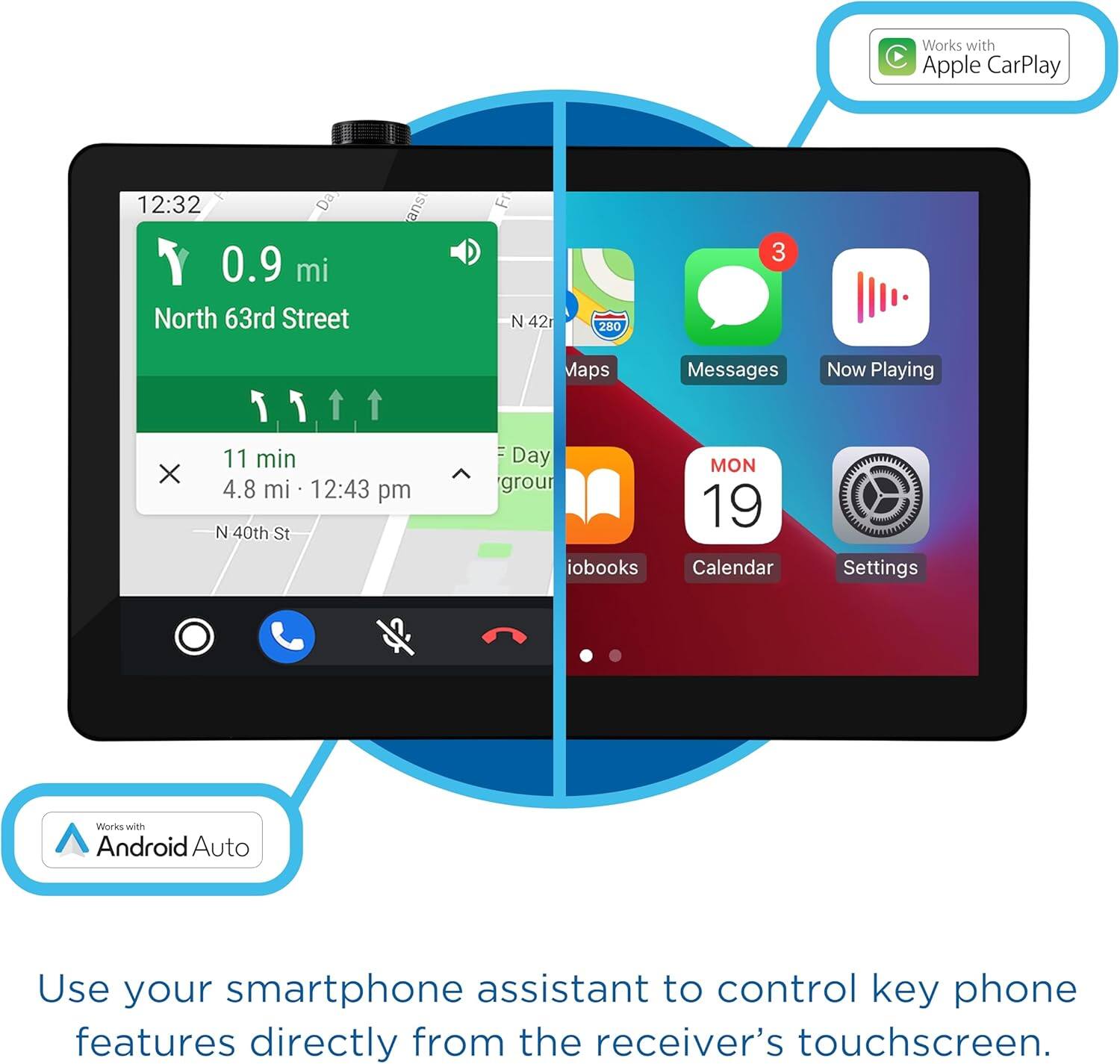 Works with Apple CarPlay

12:32  
0.9 mi  
North 63rd Street  
11 min  
4.8 mi  
12:43 pm  
N 40th St

Maps  
Messages  
Now Playing  
iBooks  
Calendar  
Settings

Works with Android Auto

Use your smartphone assistant to control key phone features directly from the receiver's touchscreen.