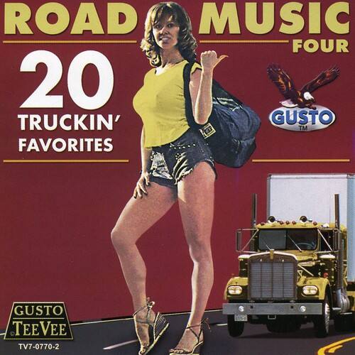 ROAD MUSIC FOUR  
20 TRUCKIN' FAVORITES  

GUSTO  
GUSTO TEEVEE  
TV7-0770-2