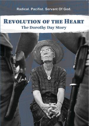Front. Revolution Of The Heart: The Dorothy Day Story - DVD.