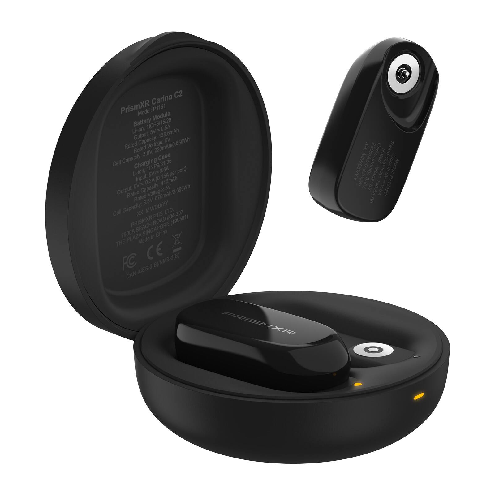 PrismXR Carina C2  
Model: P1151  
Battery Module  
Li-ion, 11C, 6.5/29  
Output: 5V = 0.5A  
Rated Capacity: 136mAh  
Lion, 5V = 0.5A  
Charging Case  
Input: 5V = 0.3A (0.15A per port)  
Output: 5V = 0.5A  
Rated Capacity: 410mAh  
Cell Capacity: 3.8V  
Rated Capacity: 675mAh  
Model: P1151  
Lion, 5V = 0.5A  
Rated Capacity: 136mAh  
Lion, 5V = 0.5A  
Charging Case  
Input: 5V = 0.3A (0.15A per port)  
Output: 5V = 0.5A  
Rated Capacity: 410mAh  
Cell Capacity: 3.8V  
Rated Capacity: 675mAh  
Made in China  
THE PRISMXR ROAD BEACH SINGAPORE