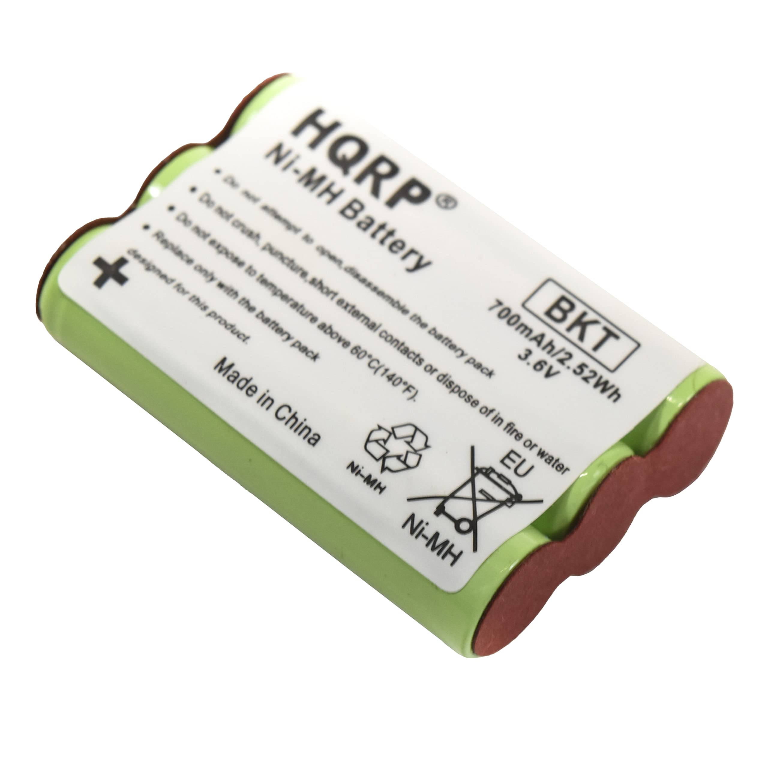 HQRP Ni-MH Battery  
BKT  
700mAh/2.52Wh  
3.6V  

- Do not crush, puncture, or expose to temperature above 60°C (140°F).  
- Do not disassemble the battery pack.  
- Do not expose to short external contacts or dispose of in fire or water.  
- Replace only with the battery pack designed for this product.  

Made in China  
EU  
Ni-MH