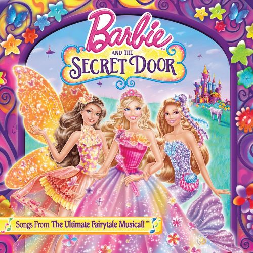  Barbie &amp; the Secret Door (Songs From the Ultimate Fairytale Musical) [CD]