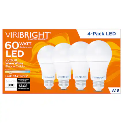 VIRIBRIGHT A MATRIX COMPANY 60 WATT Replacement LED 2700K Warm White Blanco Calido 4-Pack LED A19
Brightness/Brillo: 800 lumens / lmenes
Estimated Energy Cost/Costo Estimado de Energia: $1.08 per year / por año
Lasts 13.7 Years*