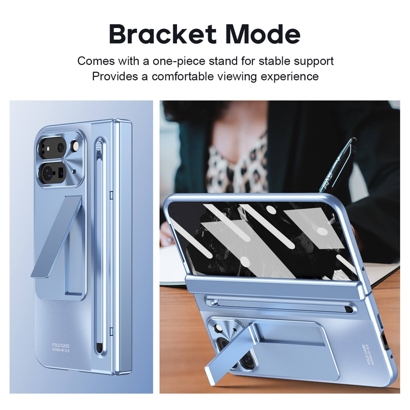 Bracket Mode  
Comes with a one-piece stand for stable support  
Provides a comfortable viewing experience
