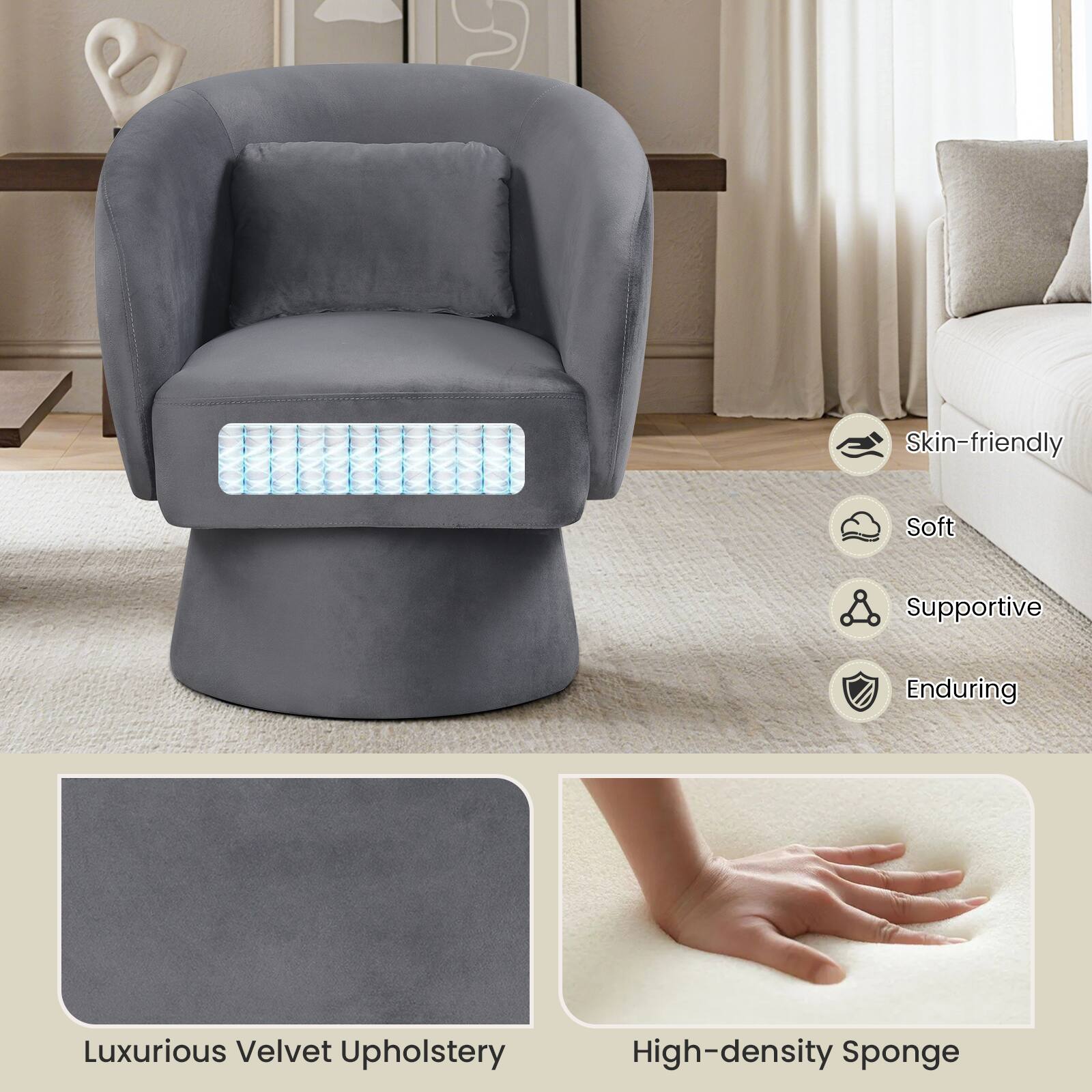 Skin-friendly  
Soft  
Supportive  
Enduring  
Luxurious Velvet Upholstery  
High-density Sponge