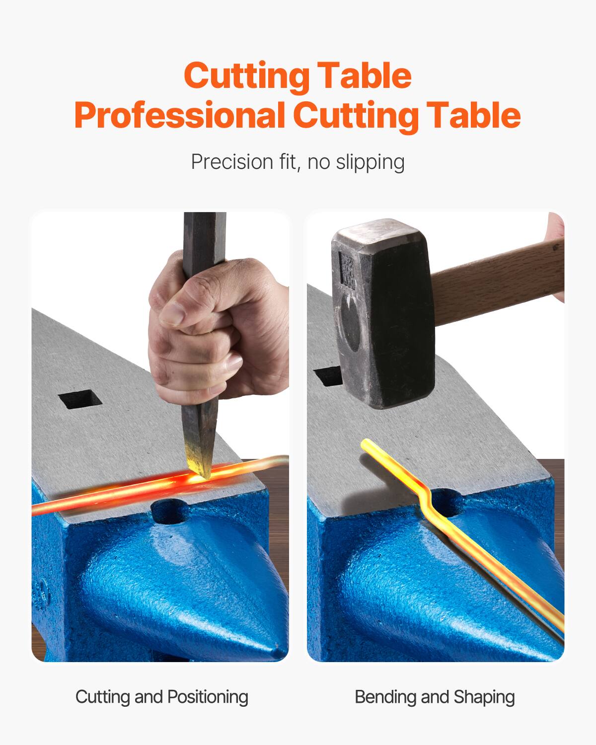 Cutting Table  
Professional Cutting Table  
Precision fit, no slipping  

Cutting and Positioning  
Bending and Shaping