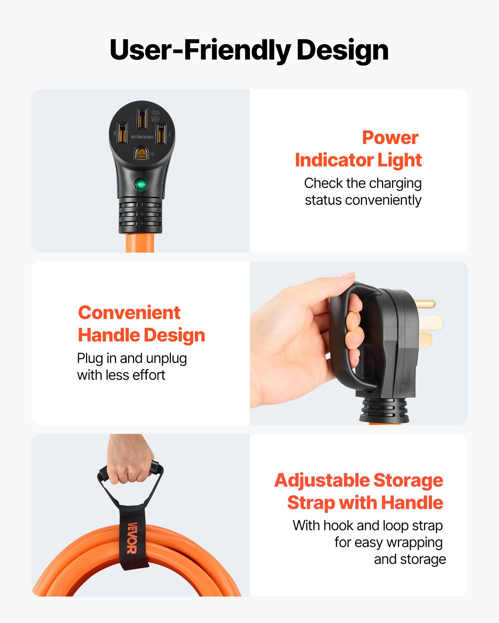 User-Friendly Design

- Power Indicator Light
  - Check the charging status conveniently

- Convenient Handle Design
  - Plug in and unplug with less effort

- Adjustable Storage Strap with Handle
  - With hook and loop strap for easy wrapping and storage