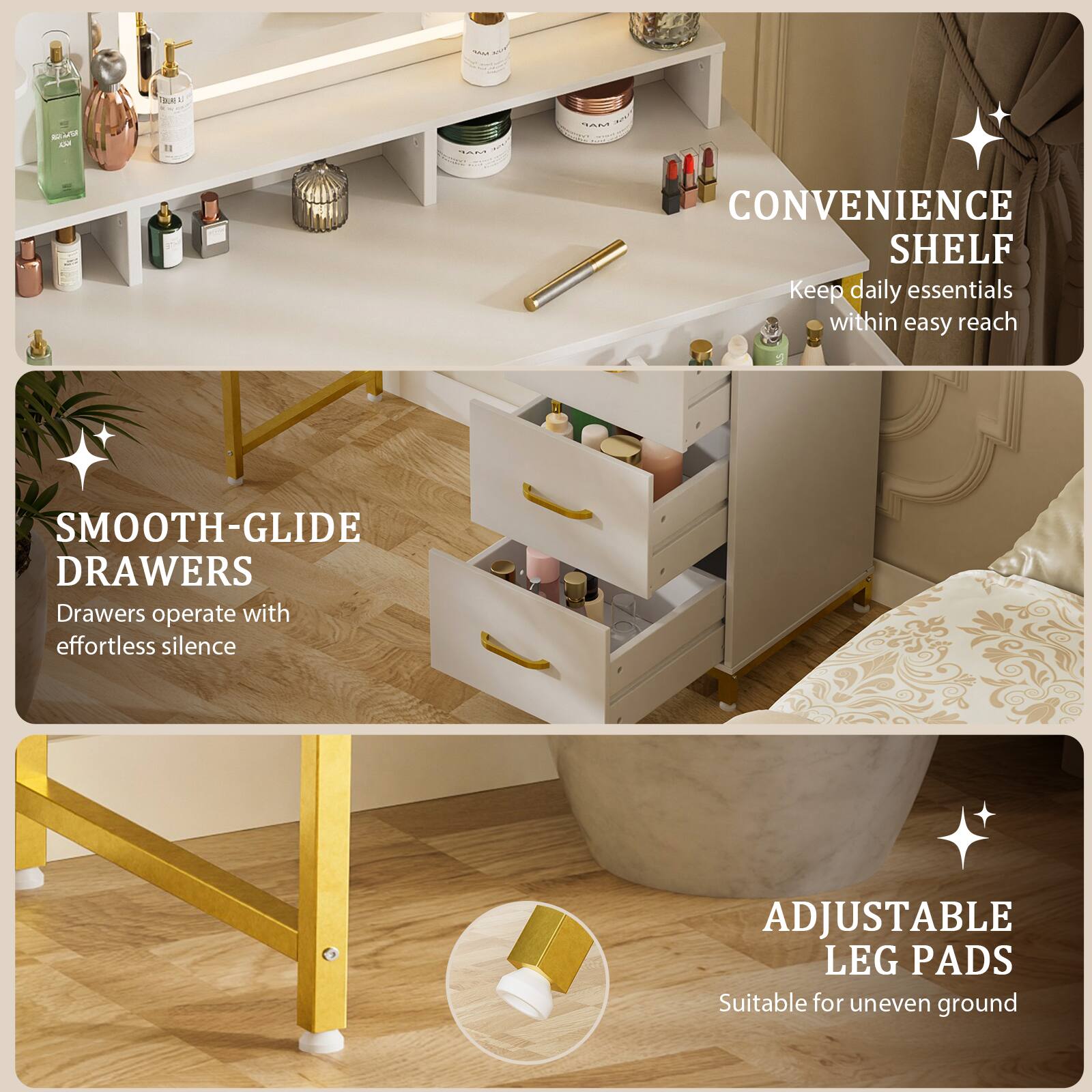 - **Convenience Shelf**
  - Keep daily essentials within easy reach

- **Smooth-Glide Drawers**
  - Drawers operate with effortless silence

- **Adjustable Leg Pads**
  - Suitable for uneven ground