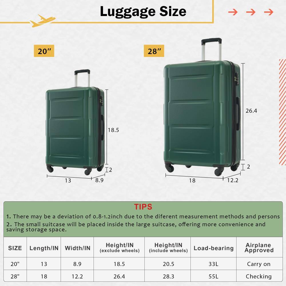 Luggage Size

20" 28"

TIPS
1. There may be a deviation of 0.8-1.2 inch due to the different measurement methods and persons.
2. The small suitcase will be placed inside the large suitcase, offering more convenience and saving storage space.

SIZE | Length/IN | Width/IN | Height/IN (exclude wheels) | Height/IN (include wheels) | Load-bearing | Airplane Approved
20" | 13 | 8.9 | 18.5 | 20.5 | 33L | Carry on
28" | 18 | 12.2 | 26.4 | 28.3 | 55L | Checking