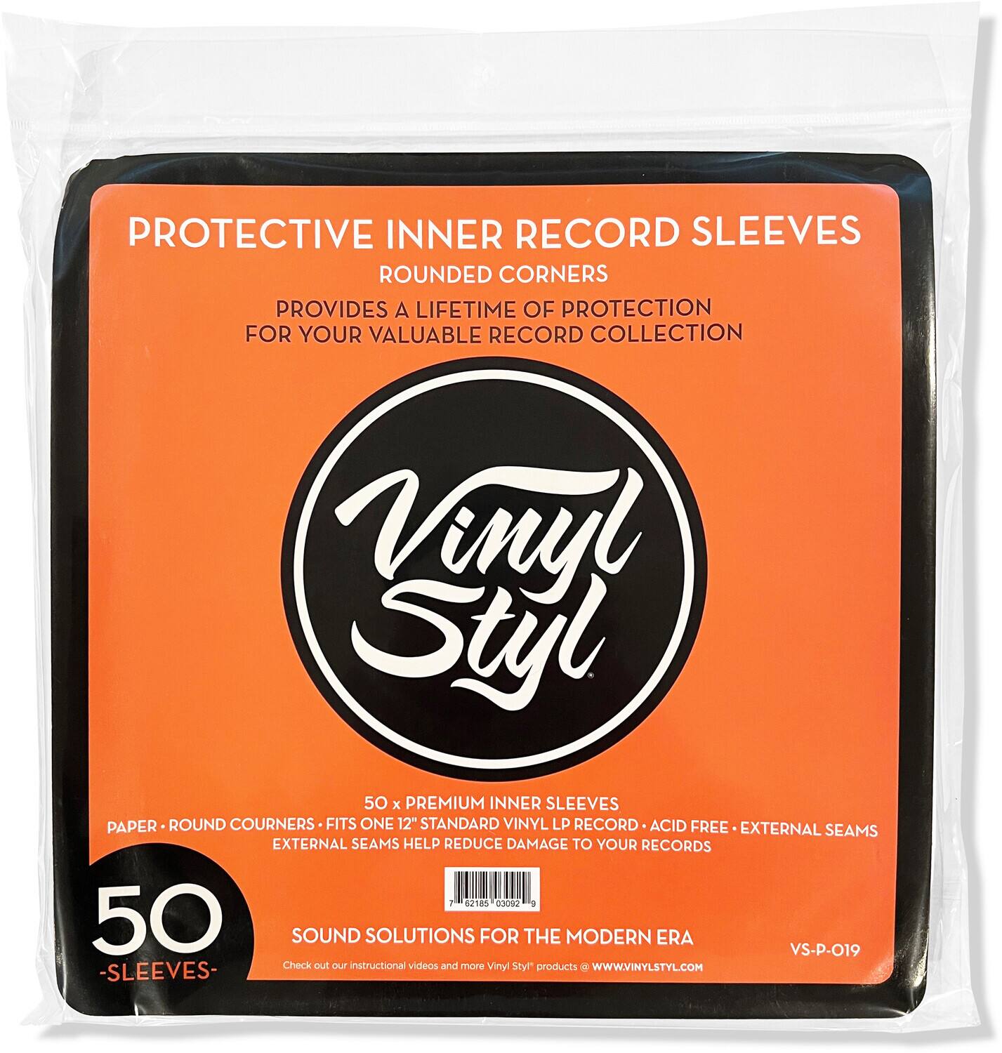 **PROTECTIVE INNER RECORD SLEEVES**  
**ROUNDED CORNERS**  
**PROVIDES A LIFETIME OF PROTECTION FOR YOUR VALUABLE RECORD COLLECTION**

**Vinyl Styl**

**50 x PREMIUM INNER SLEEVES**  
**PAPER • ROUND CORNERS • FITS ONE 12" STANDARD VINYL LP RECORD**  
**ACID FREE • EXTERNAL SEAMS**  
**EXTERNAL SEAMS HELP REDUCE DAMAGE TO YOUR RECORDS**

**50 -SLEEVES-**

**SOUND SOLUTIONS FOR THE MODERN ERA**  
**VS-P-O19**

**Check out our instructional videos and more Vinyl Styl products at WWW.VINYLSTYL.COM**