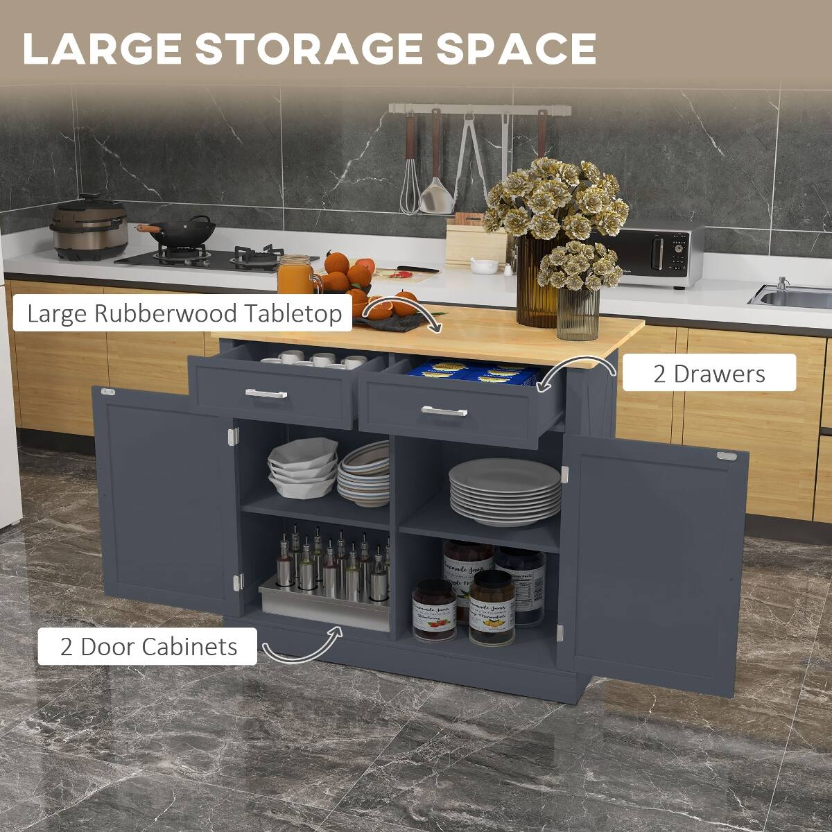 LARGE STORAGE SPACE

Large Rubberwood Tabletop

2 Drawers

2 Door Cabinets
