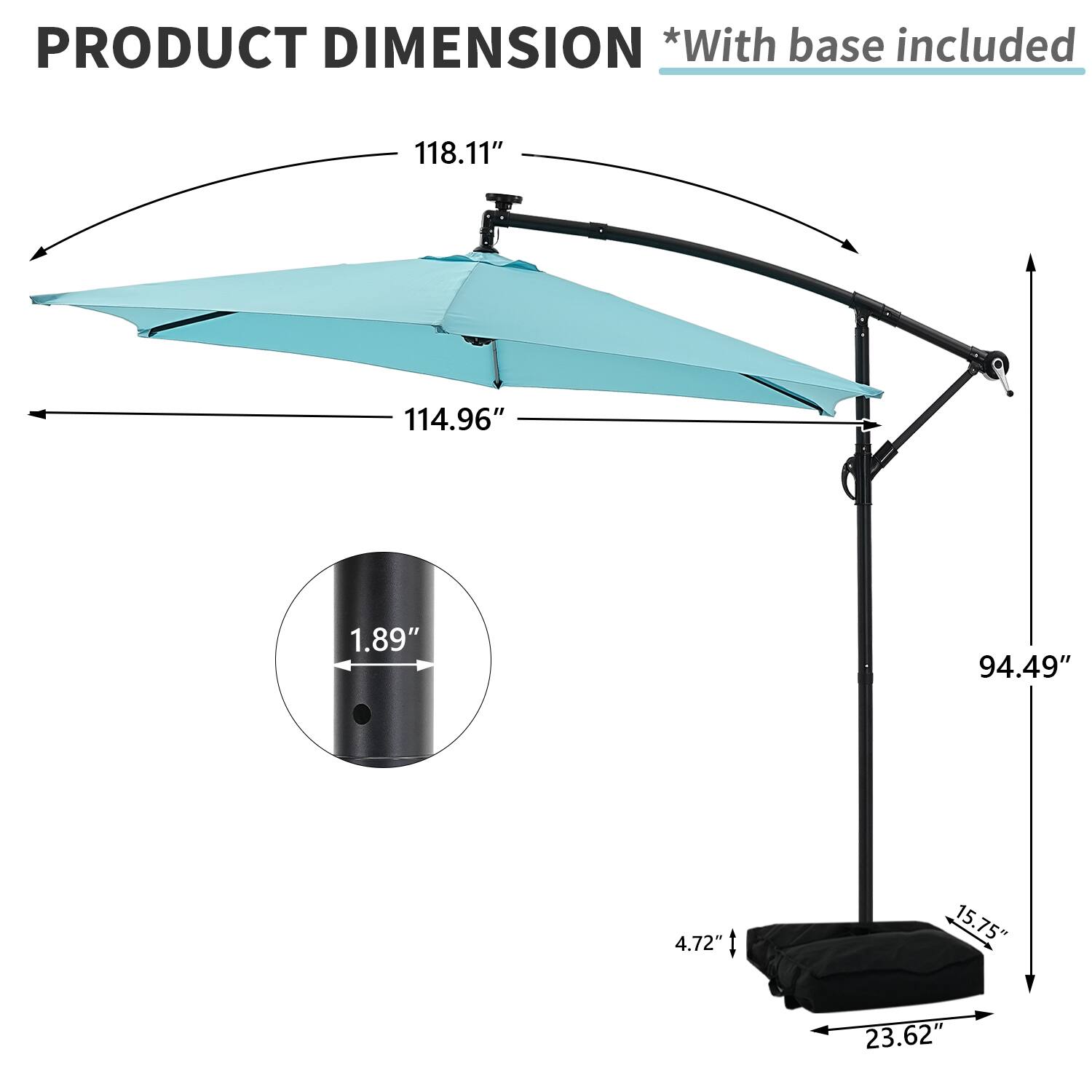 PRODUCT DIMENSION *With base included  
118.11"  
114.96"  
1.89"  
94.49"  
4.72"  
15.75"  
23.62"