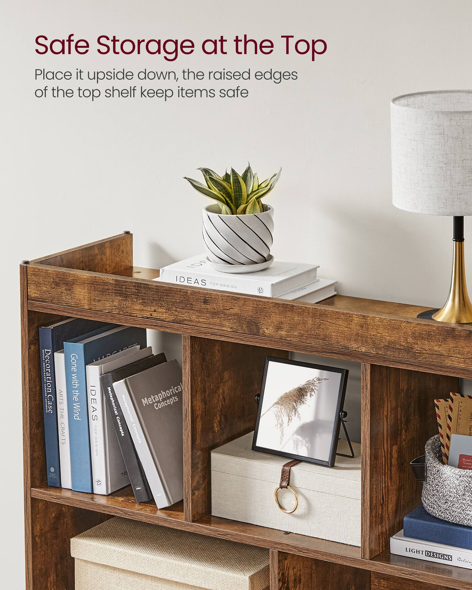 Safe Storage at the Top

Place it upside down, the raised edges of the top shelf keep items safe

- Decoration
- Gone with the Wind
- The Crafts
- Metaphorical Concepts
- Metaphorical Concepts
- Metaphorical Concepts
- Light Designs