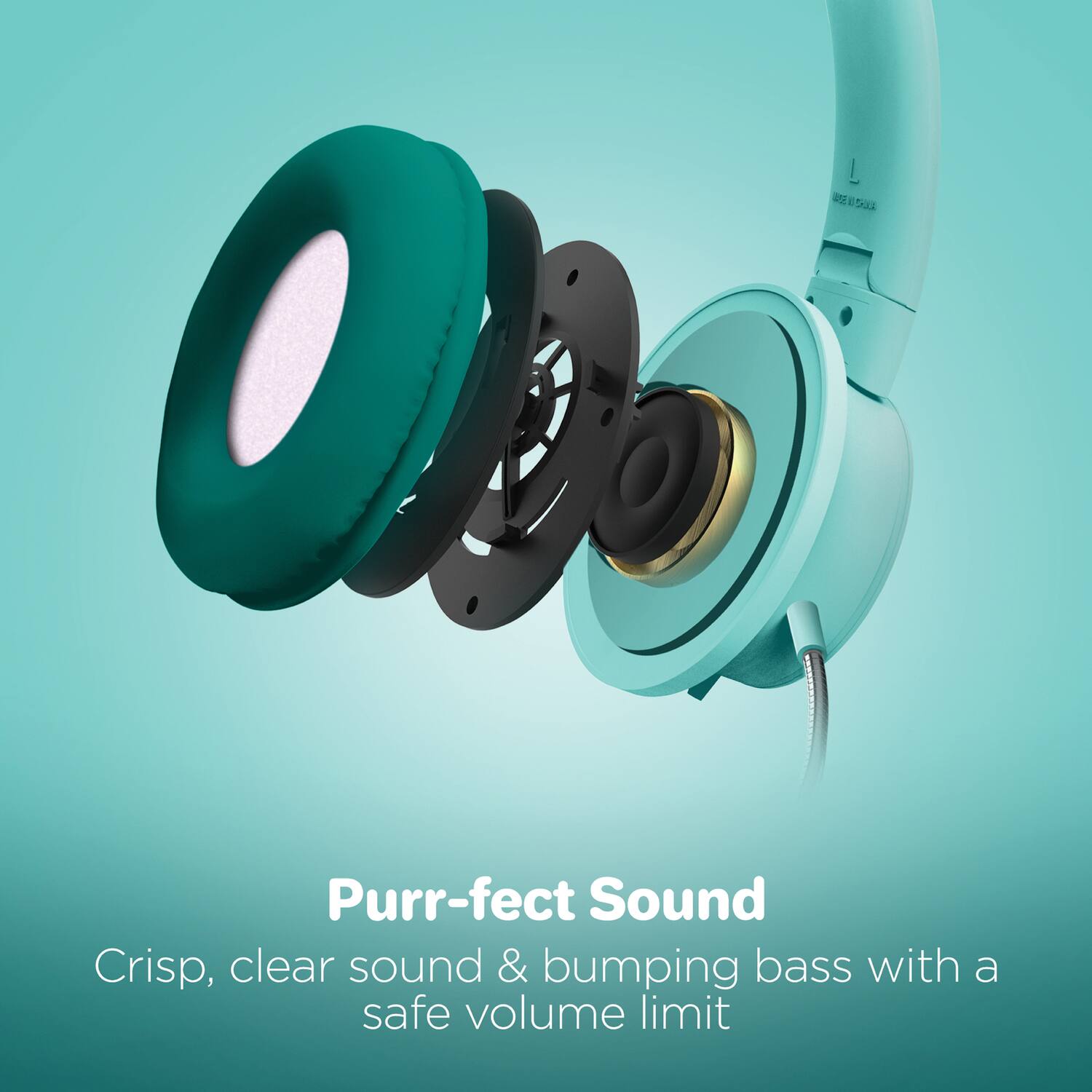 Purr-fect Sound  
Crisp, clear sound & bumping bass with a safe volume limit