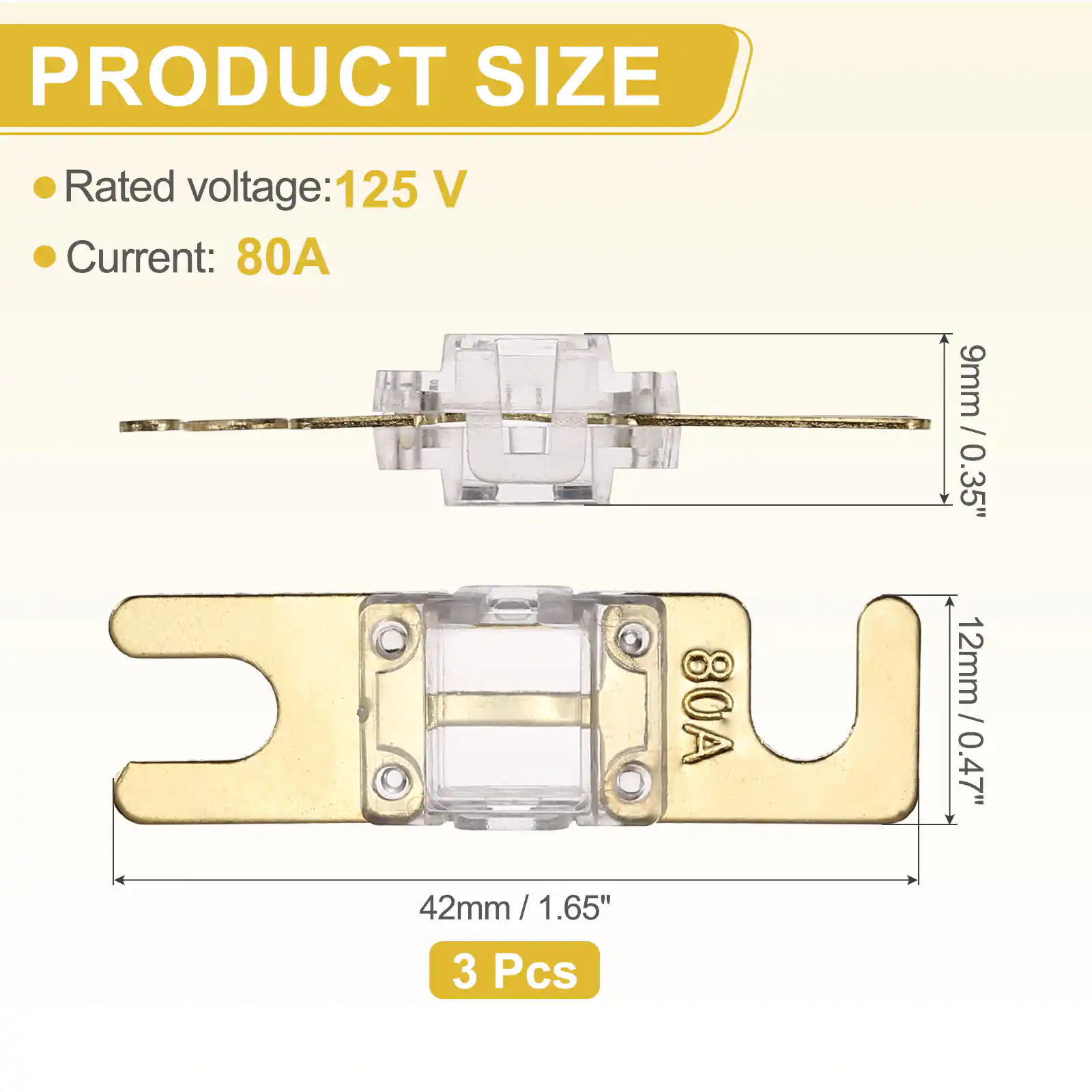 PRODUCT SIZE  
- Rated voltage: 125 V  
- Current: 80A  

9mm / 0.35"  
12mm / 0.47"  
42mm / 1.65"  

3 Pcs