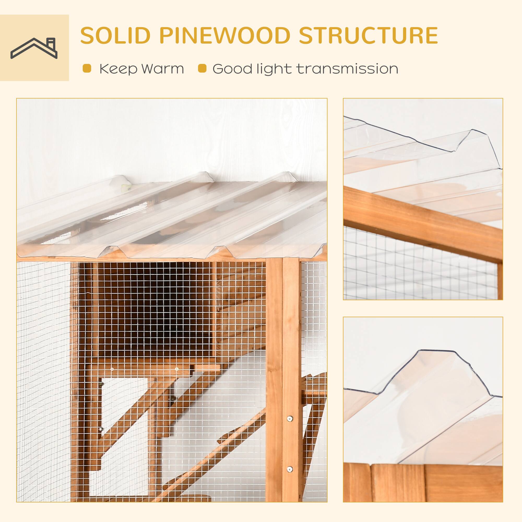 SOLID PINEWOOD STRUCTURE  
- Keep Warm  
- Good light transmission