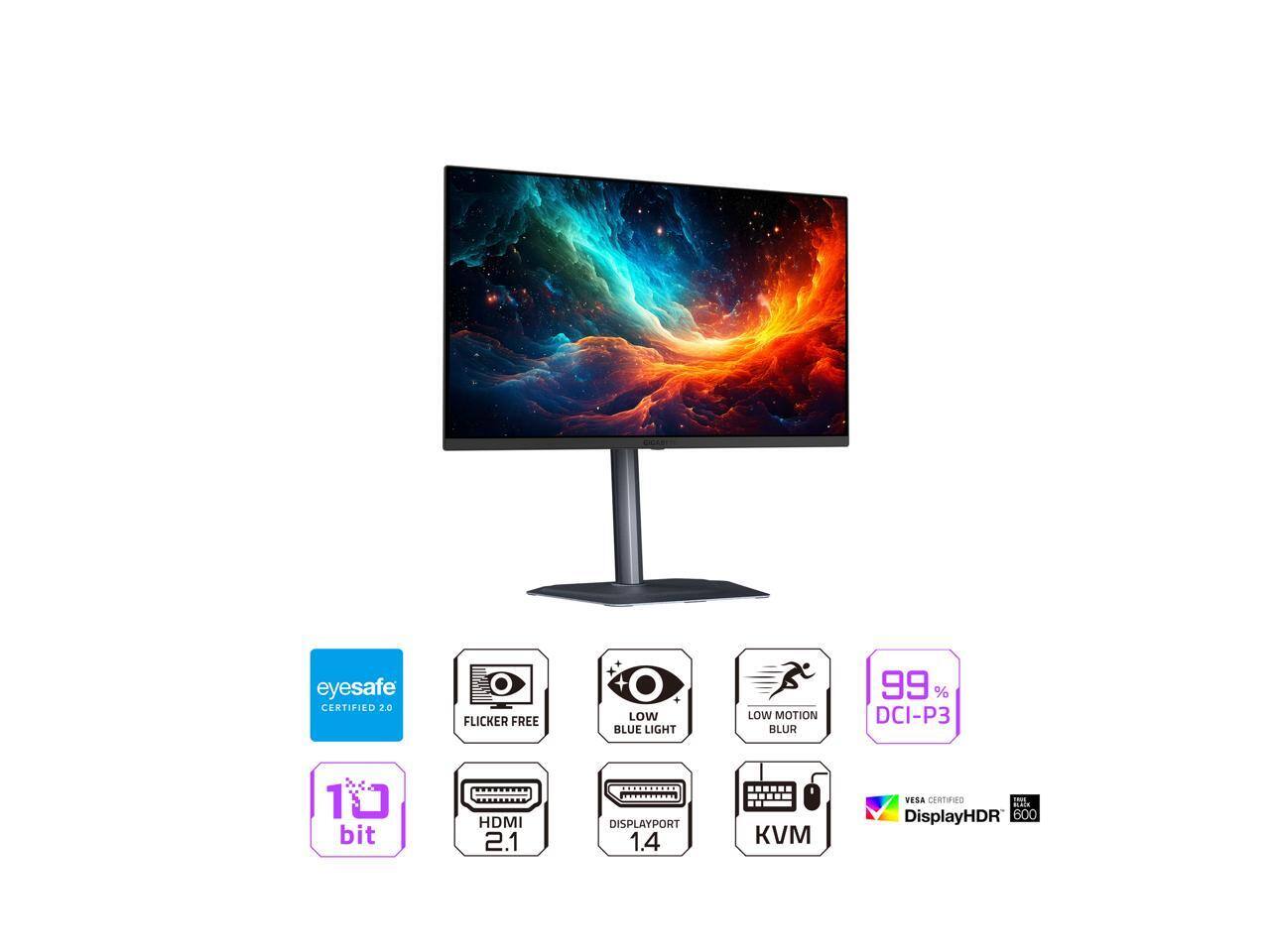 - Eyesafe CERTIFIED 2.0
- Flicker Free
- Low Blue Light
- Low Motion Blur
- 99% DCI-P3
- 10 bit
- HDMI 2.1
- DisplayPort 1.4
- KVM
- VESA Certified
- DisplayHDR 600