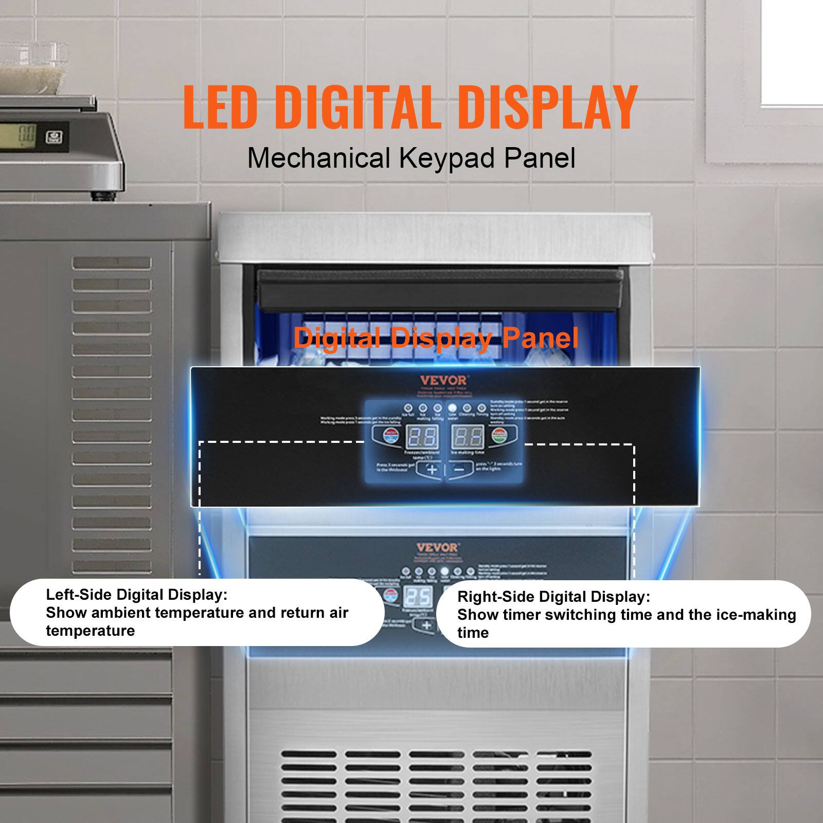 LED DIGITAL DISPLAY  
Mechanical Keypad Panel  

Digital Display Panel  

Left-Side Digital Display:  
Show ambient temperature and return air temperature  

Right-Side Digital Display:  
Show timer switching time and the ice-making time