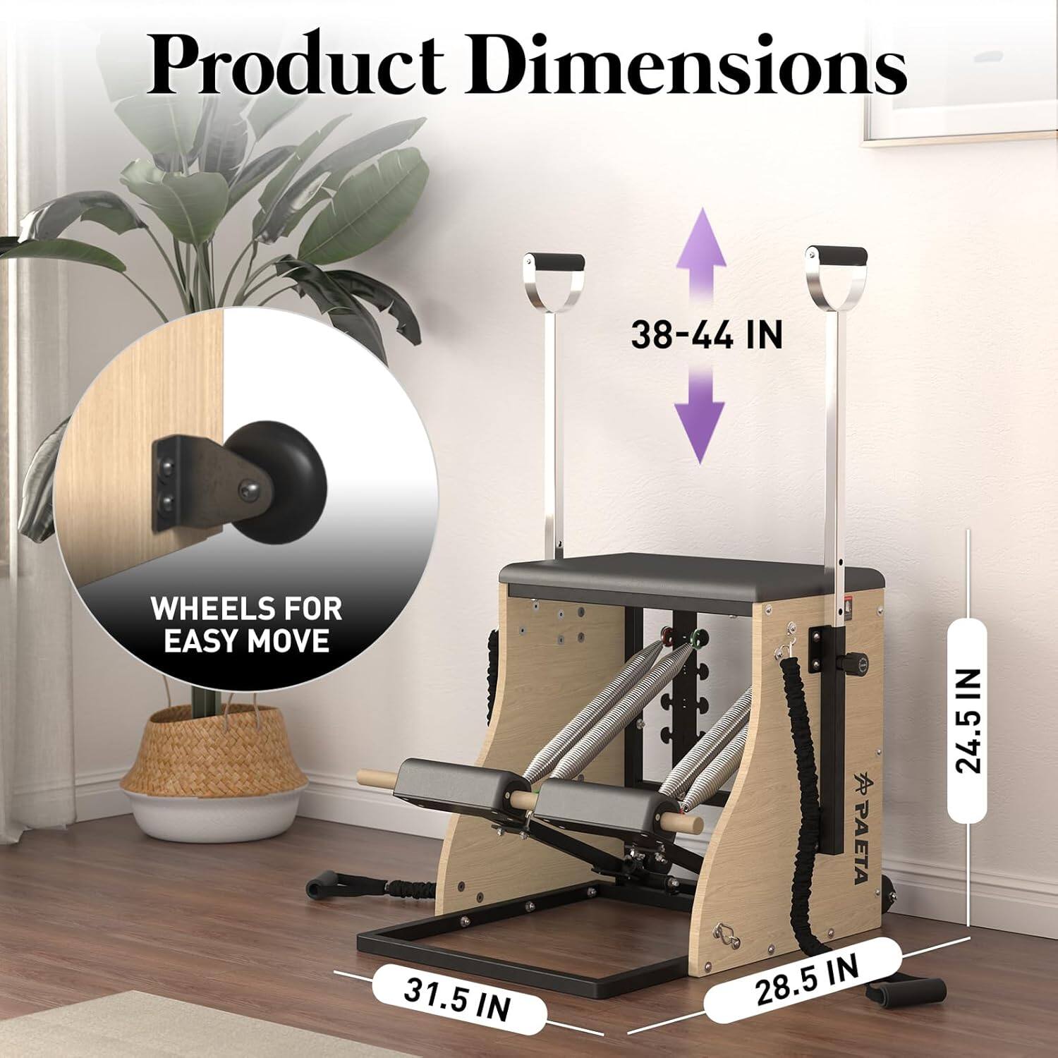 Product Dimensions

- 38-44 IN
- 28.5 IN
- 31.5 IN
- 24.5 IN

WHEELS FOR EASY MOVE
