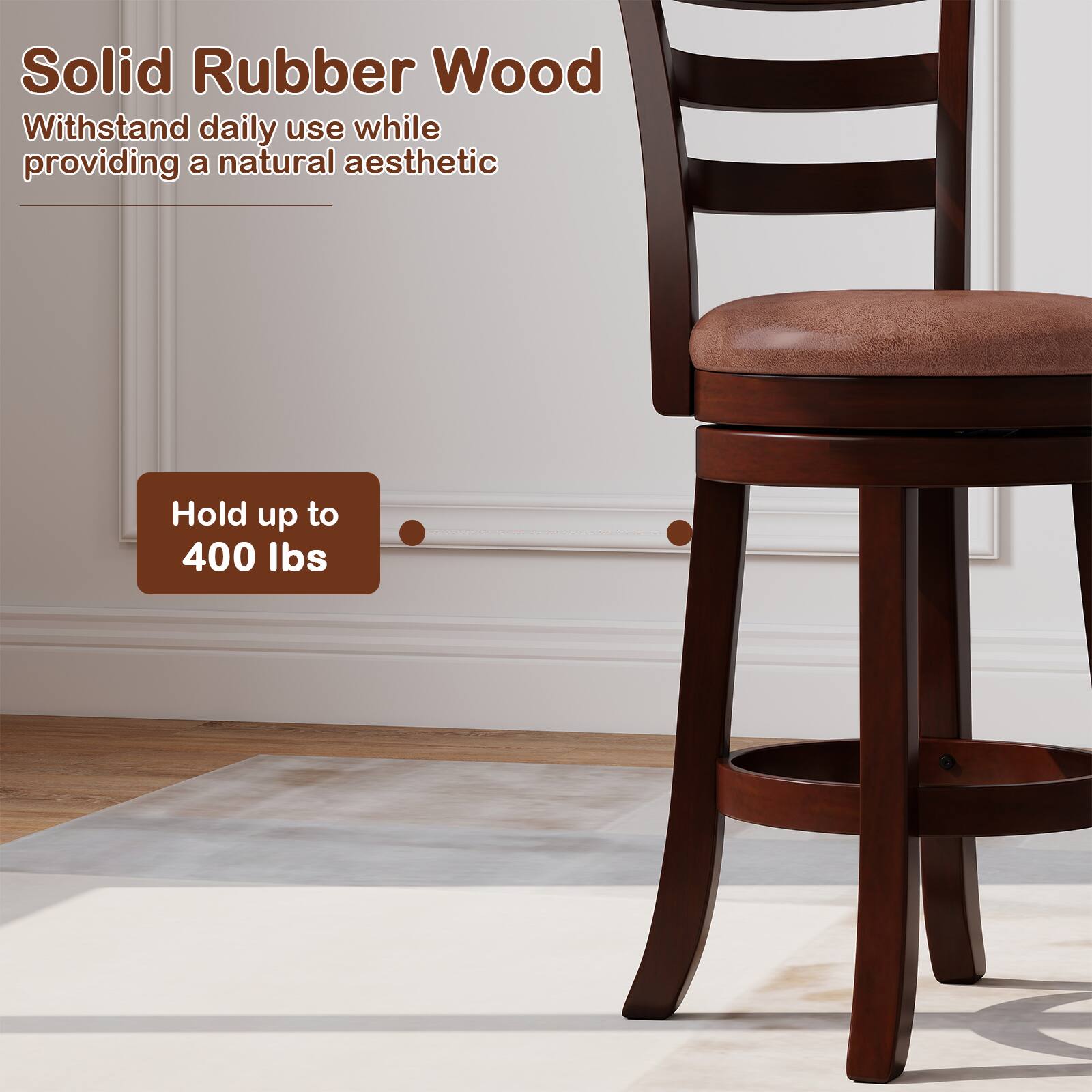 Solid Rubber Wood  
Withstand daily use while providing a natural aesthetic  

Hold up to 400 lbs