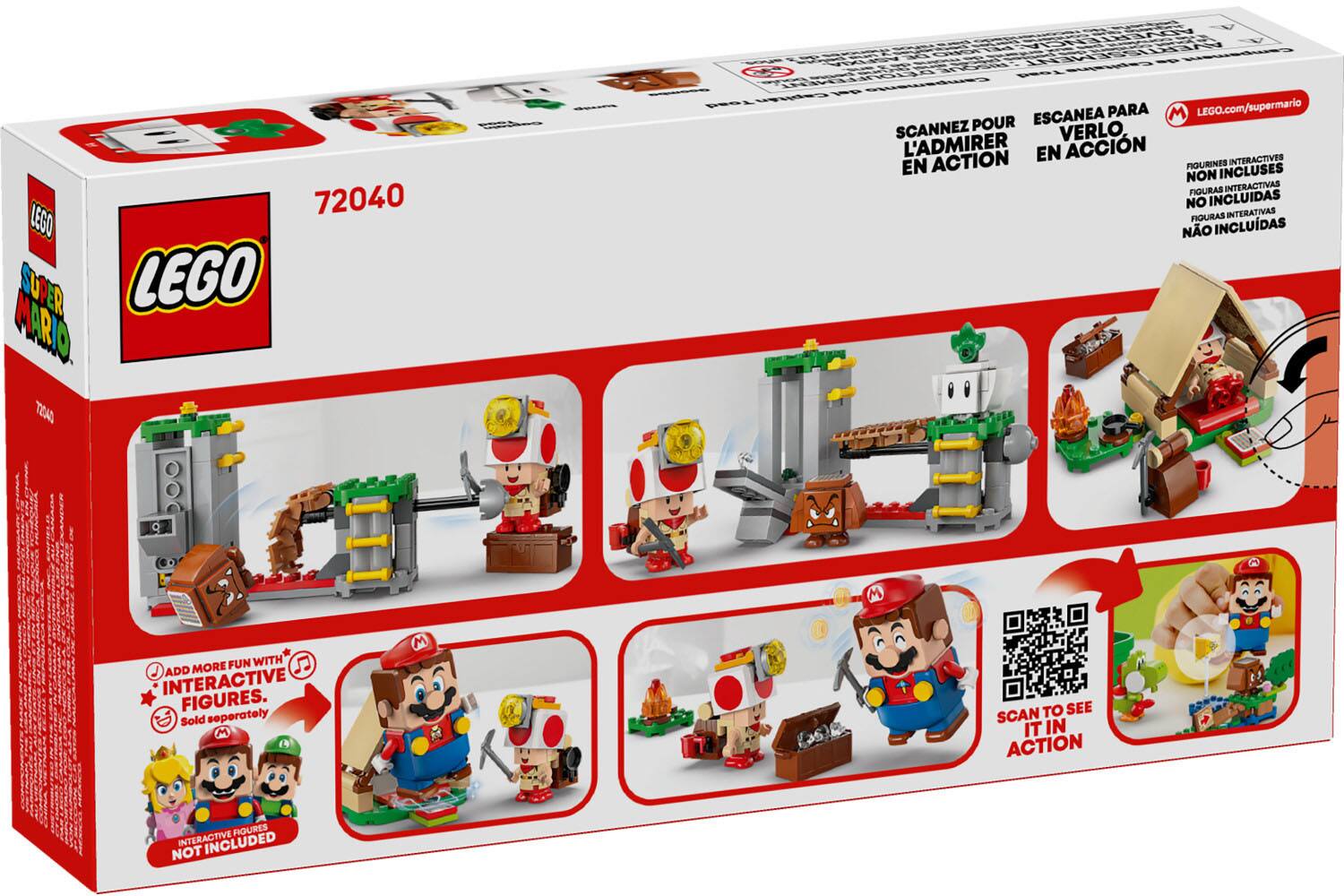 LEGO SUPER MARIO
72040
LEGO.com/supermario
SCANNEZ POUR VERLO, L'ADMIRER EN ACCIN ACTION
FIGURINES INTERACTIVES EN NON INCLUSES
FIGURAS INTERACTIVAS NO INCLUIDAS
FIGURAS INTERATIVAS NO INCLUDAS
SCAN TO SEE IT IN ACTION
ADD MORE FUN WITH INTERACTIVE FIGURES. Sold seperately