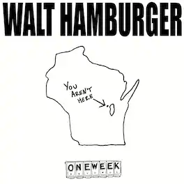 Walt Hamburger - You Aren't Here - VINYL LP