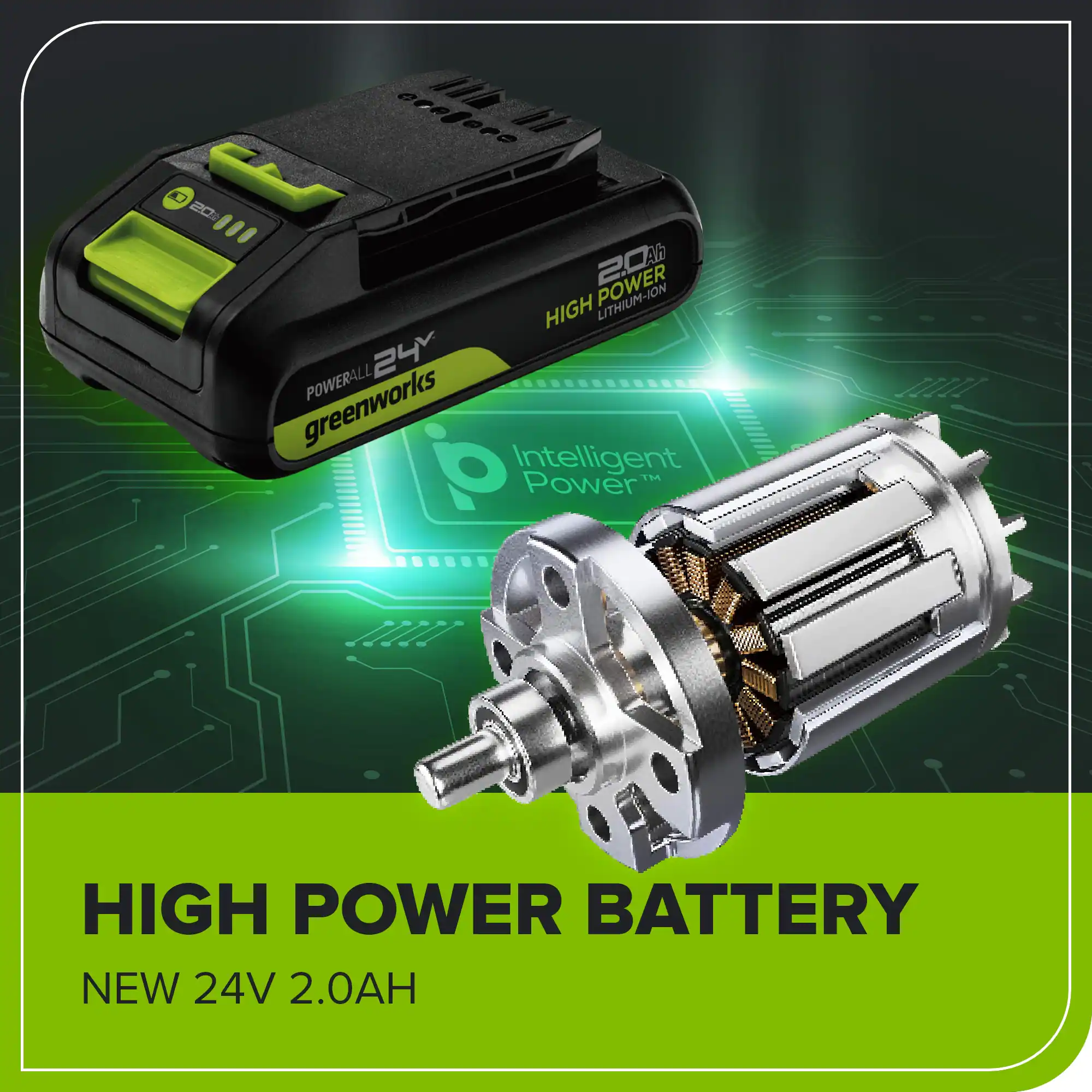 ceRle02 1 1A 20g "' 2.0Ah POWER HIGH 24Y POWERALL greenworks Intelligent 10 Power J21 HIGH POWER BATTERY NEW 24V 2.0AH