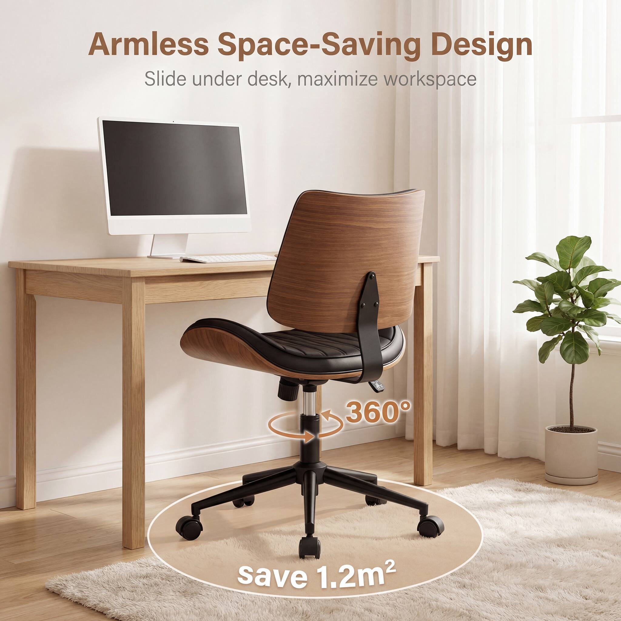 Armless Space-Saving Design  
Slide under desk, maximize workspace  
360°  
save 1.2m²