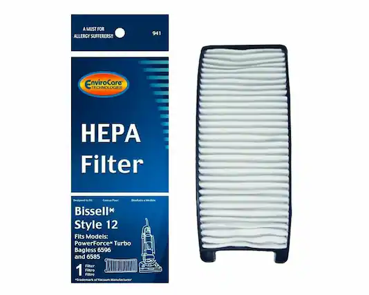 A MUST FOR ALLERGY SUFFERERS!!
941 EnviroCare TECHNOLOGIES
HEPA Filter
Designed to Fit:
Bissell* Style 12
Fits Models:
PowerForce* Turbo Bagless 6596 and 6585
1 Filtro Filtre
*Trademark of Vacuum Manufacturer