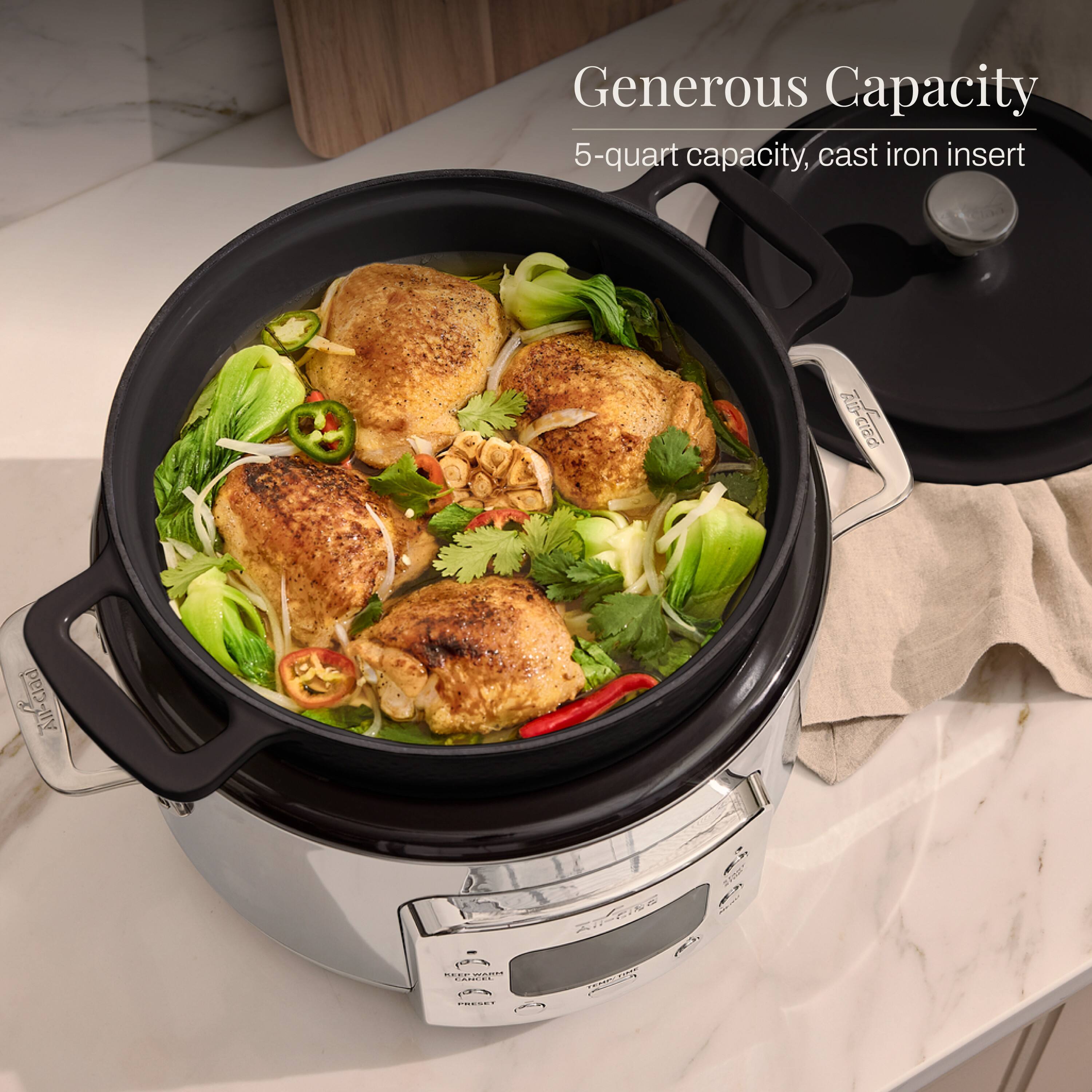 Generous Capacity  
5-quart capacity, cast iron insert