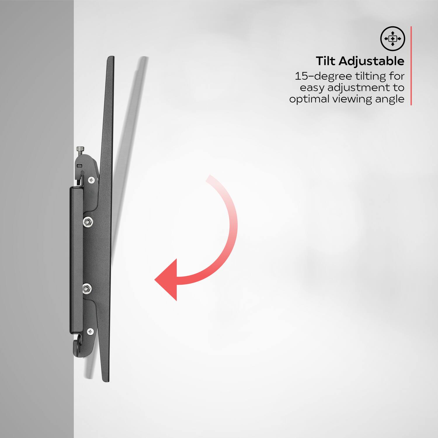Tilt Adjustable  
15-degree tilting for easy adjustment to optimal viewing angle