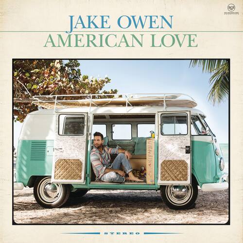 JAKE OWEN  
AMERICAN LOVE  

STEREO