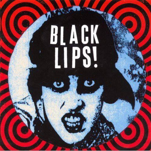 BLACK LIPS!