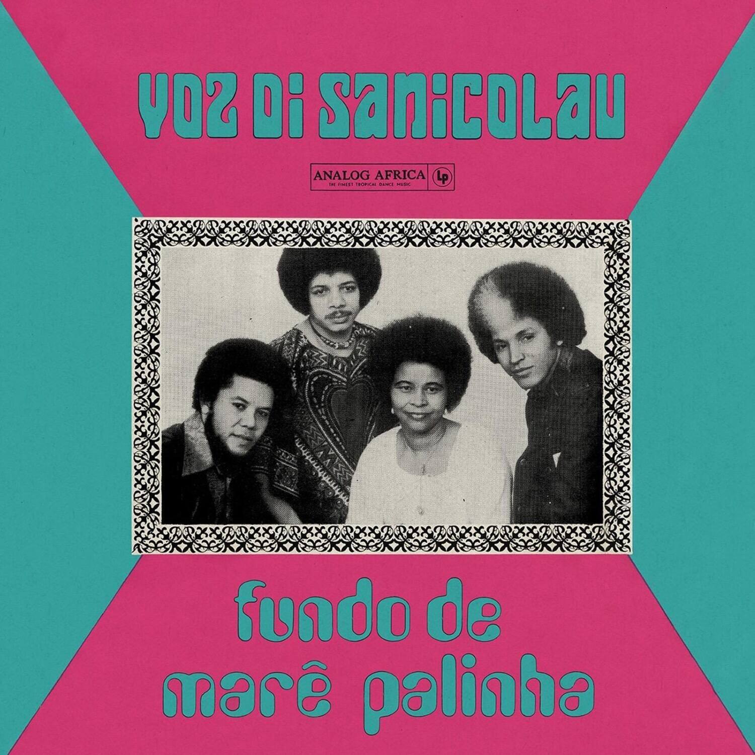 VOZ DI SANICOLAÚ  
ANALOG AFRICA LP  
fundo de maré palinha
