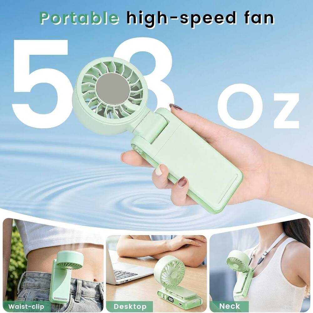 Portable high-speed fan  
5.3 oz  
Waist-clip  
Desktop  
Neck